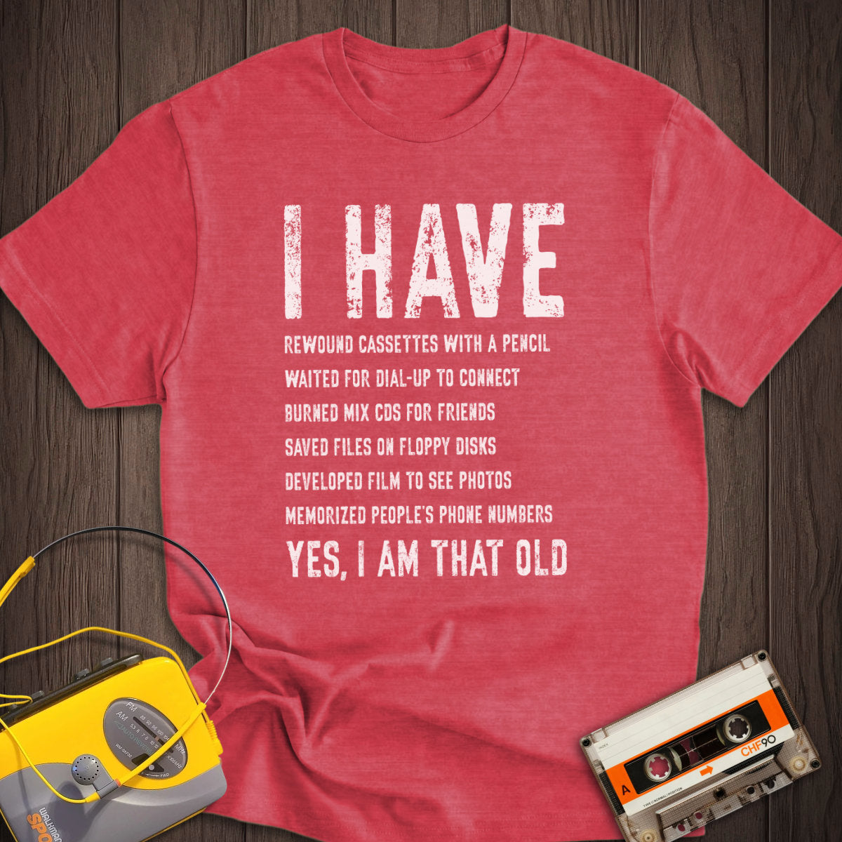 Yes I Am That Old Tee