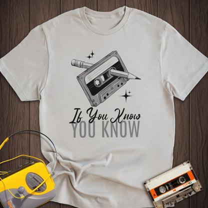 If You Know Cassette And Pencil Tee