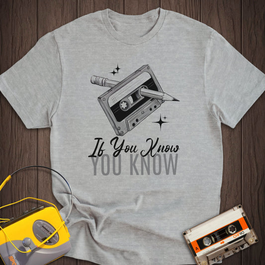 If You Know Cassette And Pencil Tee