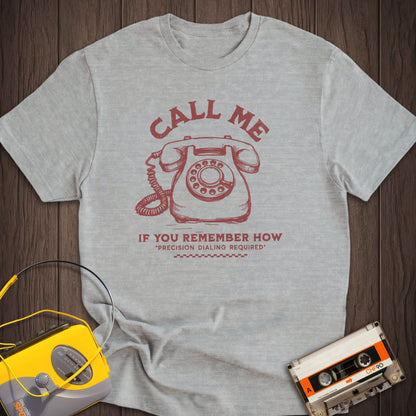 Call Me Via Rotary Phone Tee
