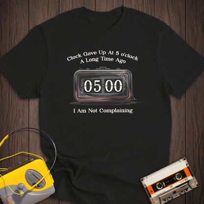 Always 5 o'clock Flip Clock Tee