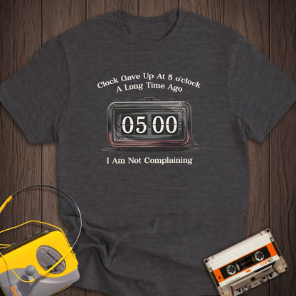 Always 5 o'clock Flip Clock Tee