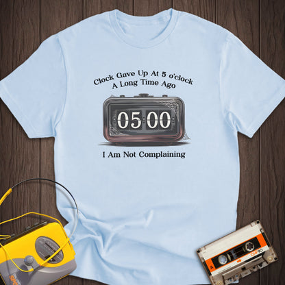 Always 5 o'clock Flip Clock Tee