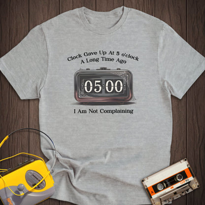 Always 5 o'clock Flip Clock Tee