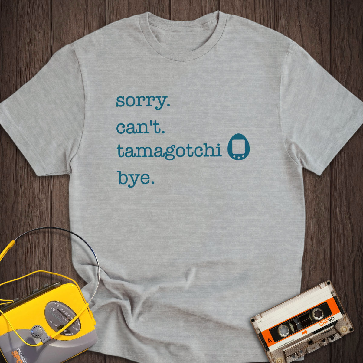 Sorry Can't Tamagotchi Tee