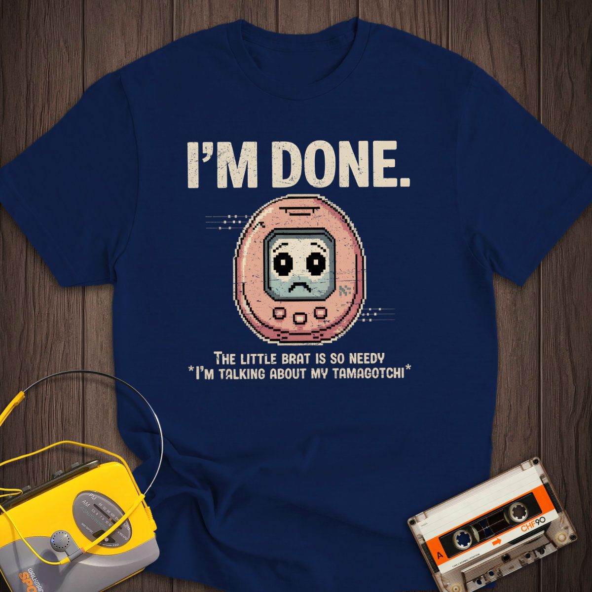 Done With Tamagotchi Tee