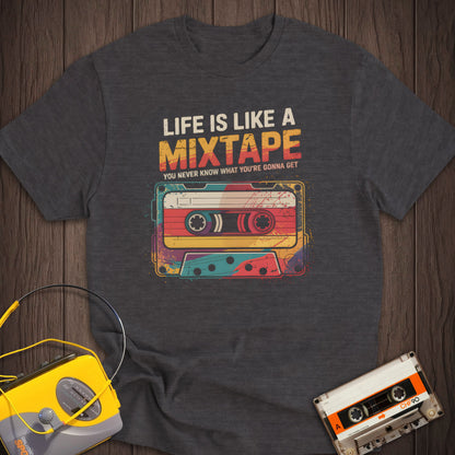 Life Is Like A Mixtape Tee