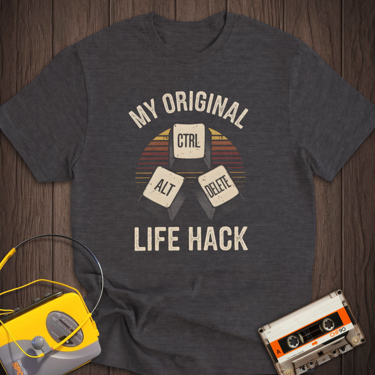 Ctrl+Alt+Delete My Original Life Hack Tee