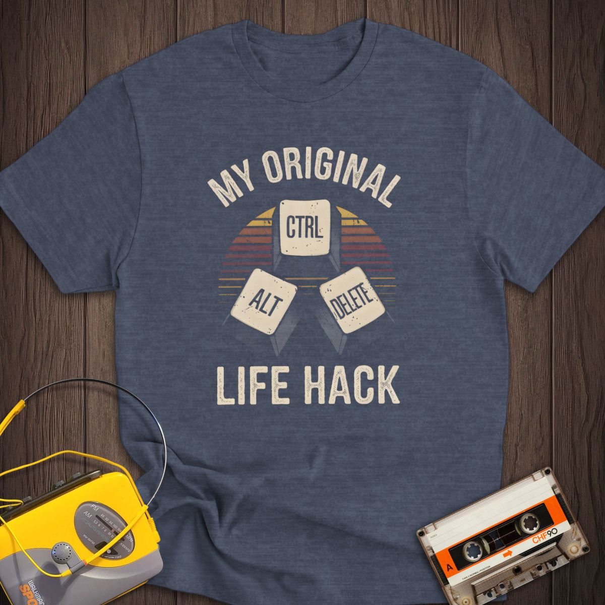 Ctrl+Alt+Delete My Original Life Hack Tee