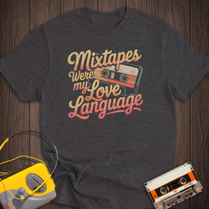 Mixtape Love Language Tee