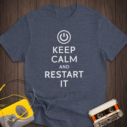 Keep Calm And Restart It Tee