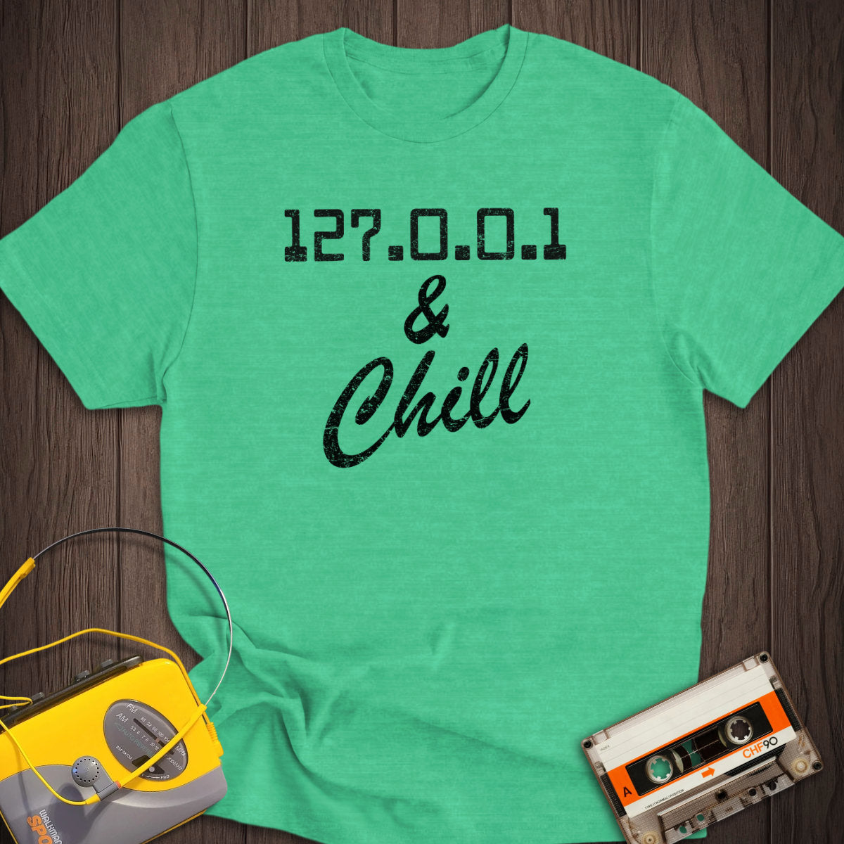 127.0.0.1 And Chill Tee