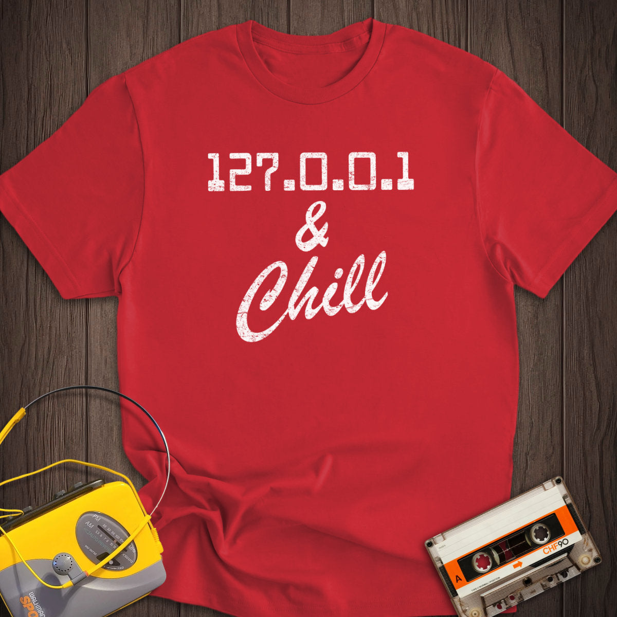 127.0.0.1 And Chill Tee