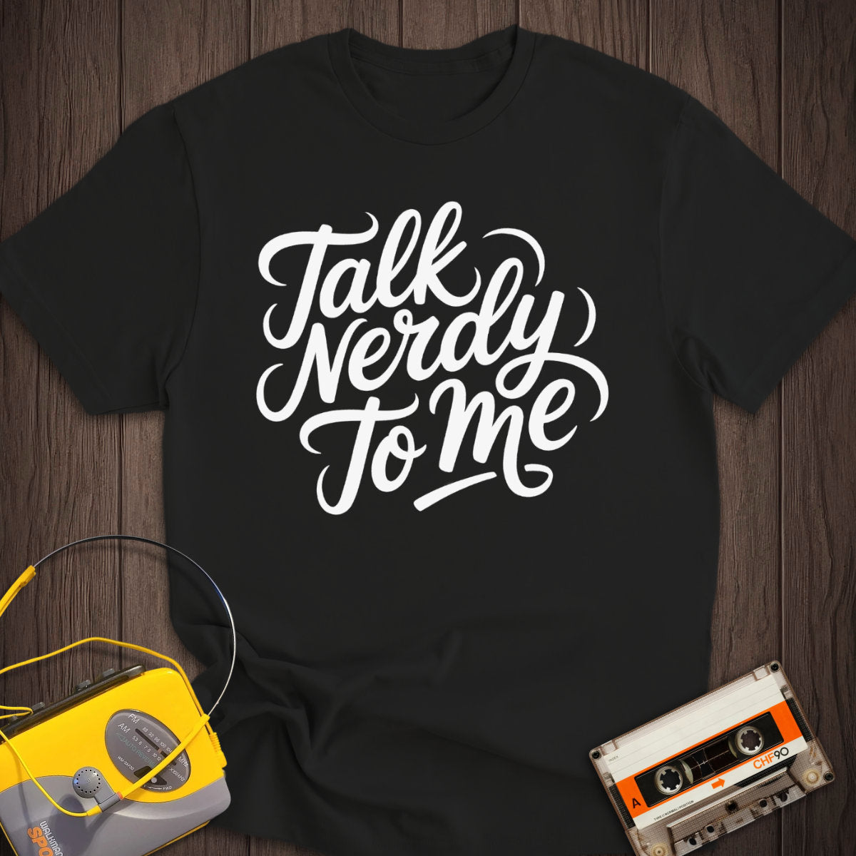 Talk Nerdy To Me Tee