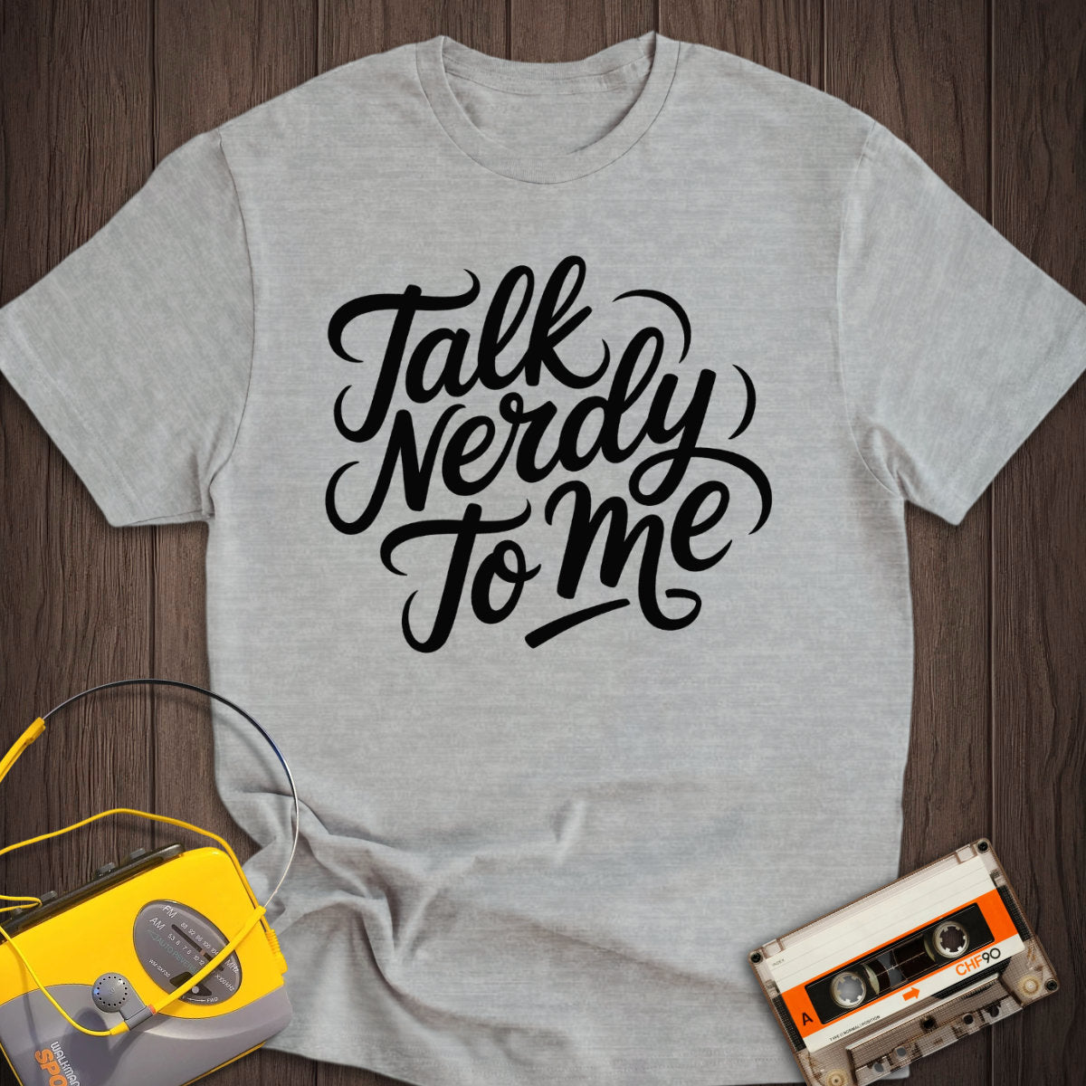 Talk Nerdy To Me Tee