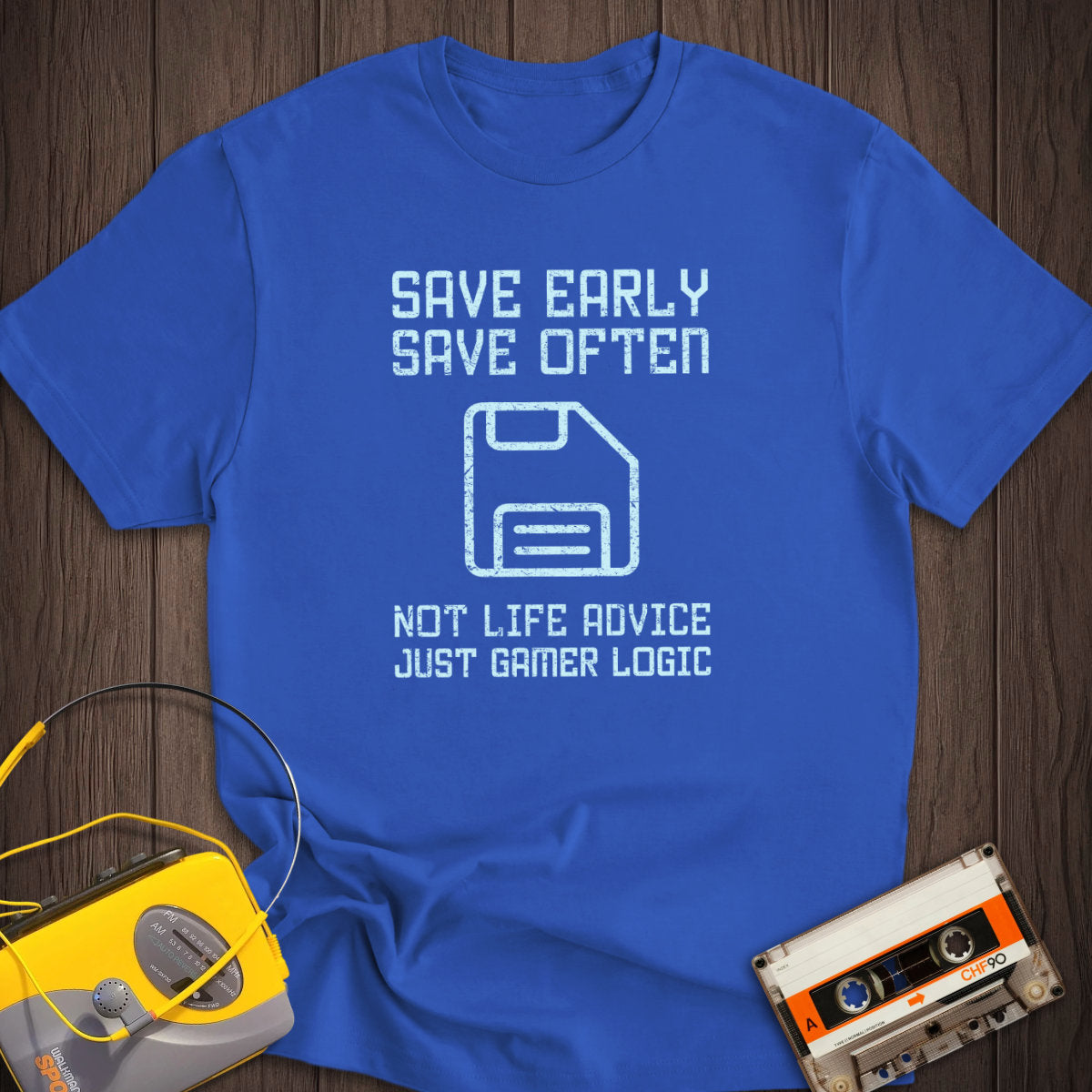 Save Early Save Often Tee