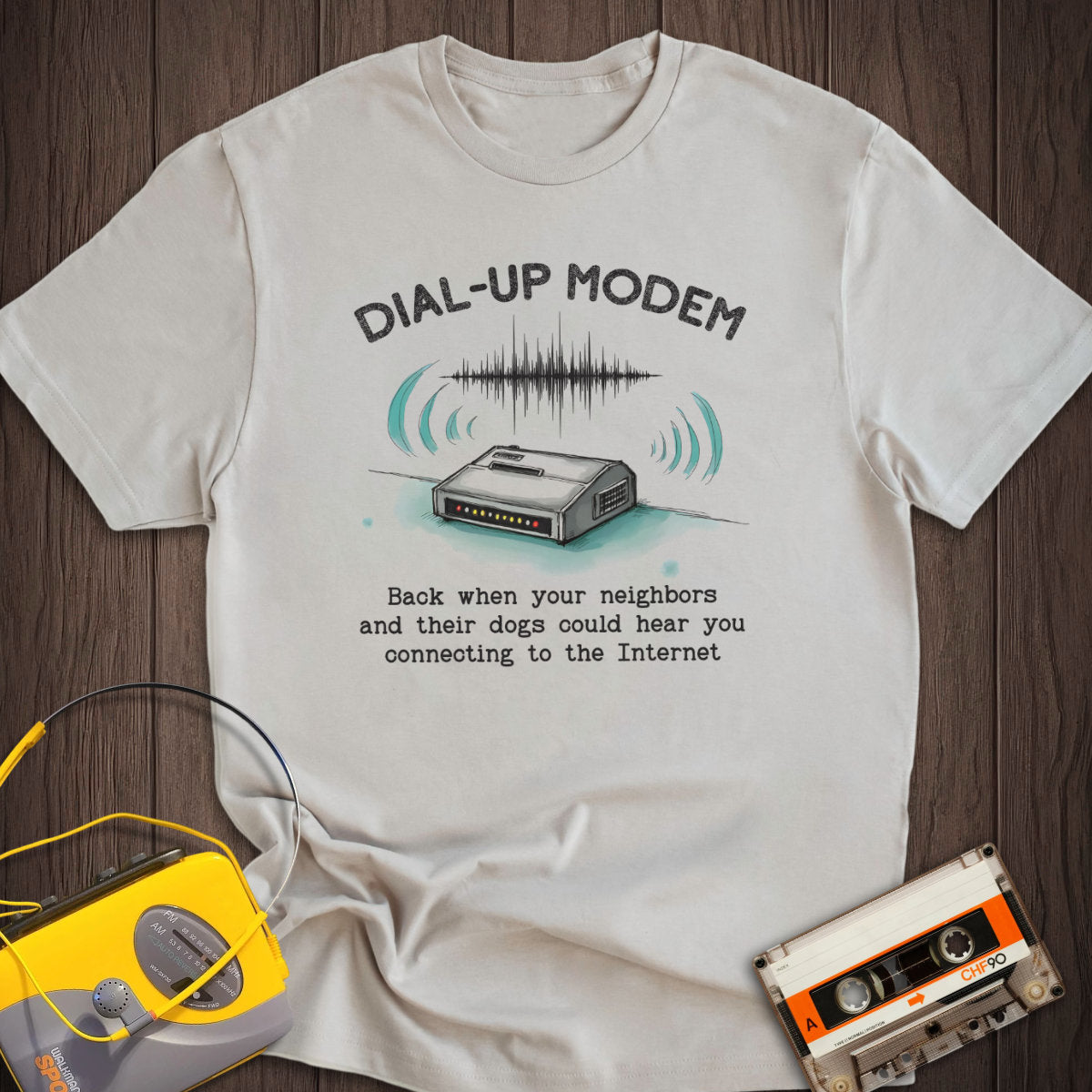 Neighbors Could Hear Your Dial-up Modem Tee
