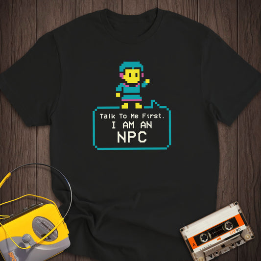 I Am An NPC Tee
