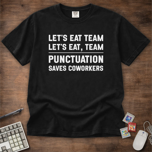 Punctuation Saves Coworkers Tee