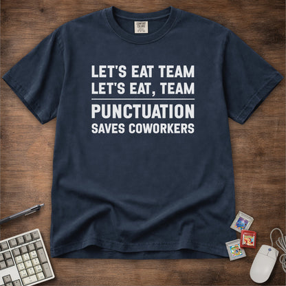 Punctuation Saves Coworkers Tee