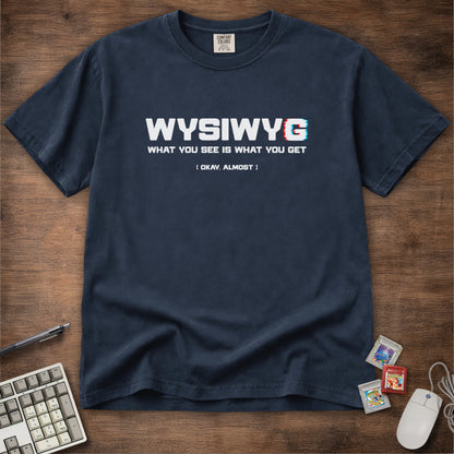 WYSIWYG Tee