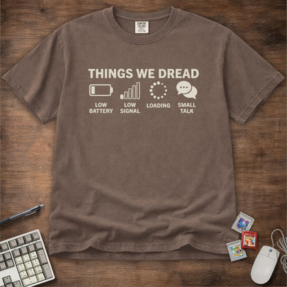 Things We Dread Tee