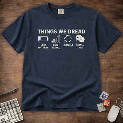 Things We Dread Tee
