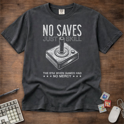 No Saves Just Skill Game Tee