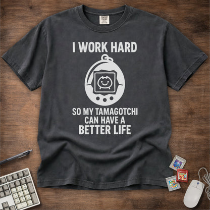 Work Hard For Tamagotchi Tee