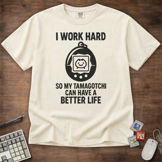 Work Hard For Tamagotchi Tee