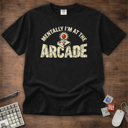 Mentally At The Arcade Tee