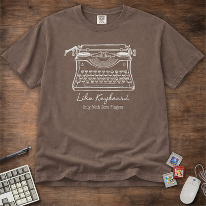 With Sore Fingers Typewriter Tee