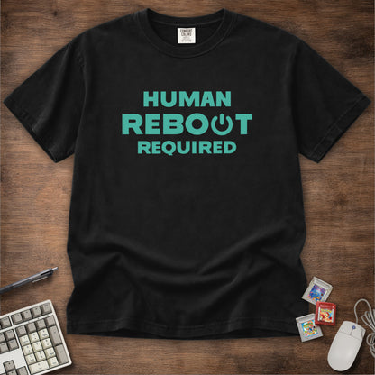 Human Reboot Required Tee