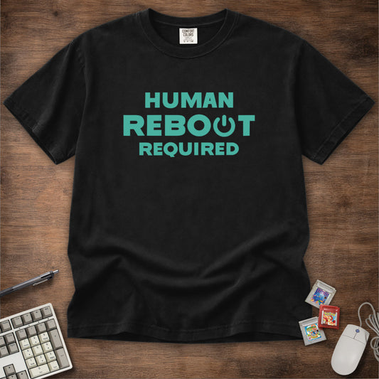 Human Reboot Required Tee