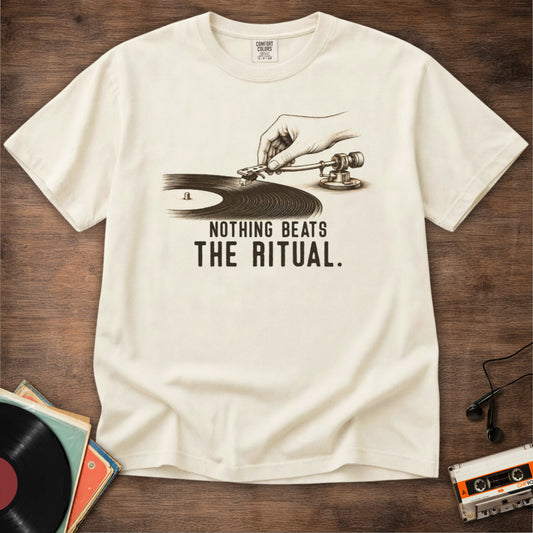 Nothing Beats The Ritual Tee