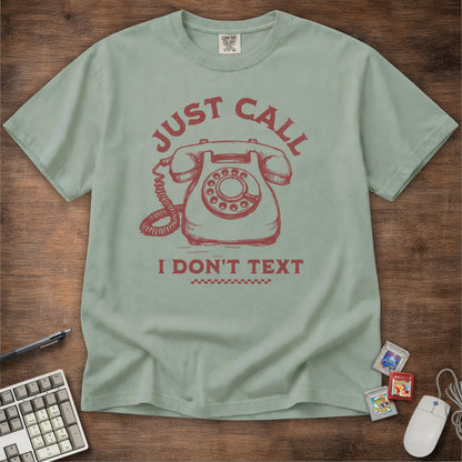 Just Call Tee