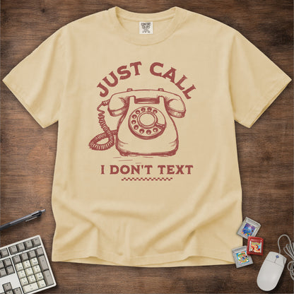 Just Call Tee