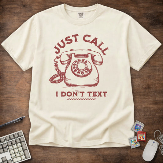 Just Call Tee