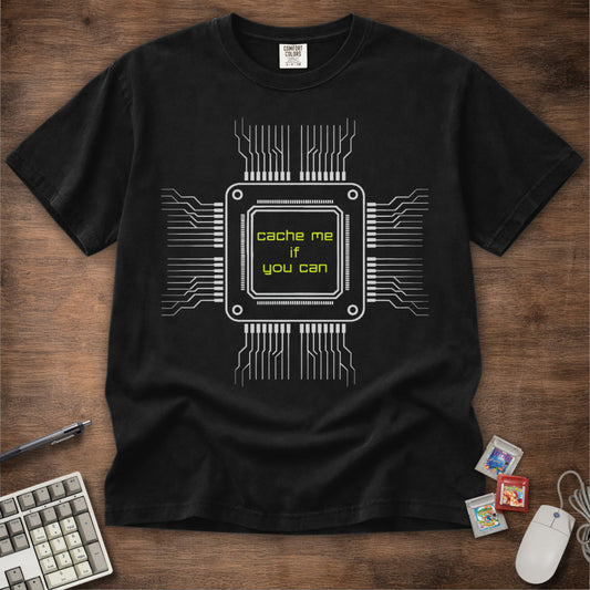 Cache Me If You Can Tee
