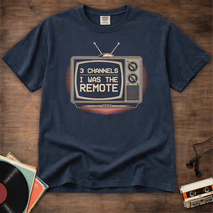 I Was The TV Remote Tee