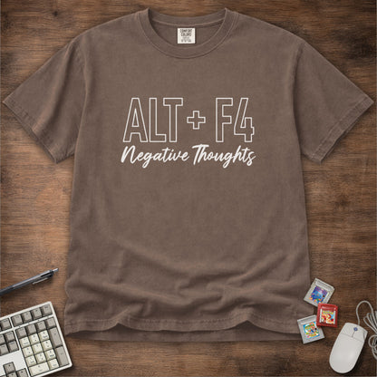Alt + F4 Negative Thoughts Tee