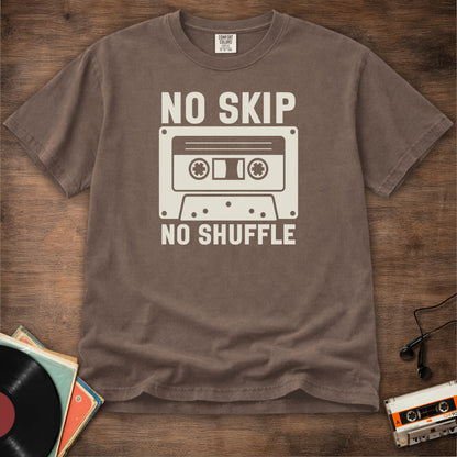 No Skip No Shuffle Tee
