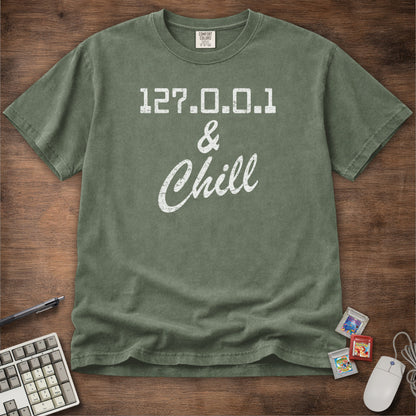 127.0.0.1 And Chill Tee