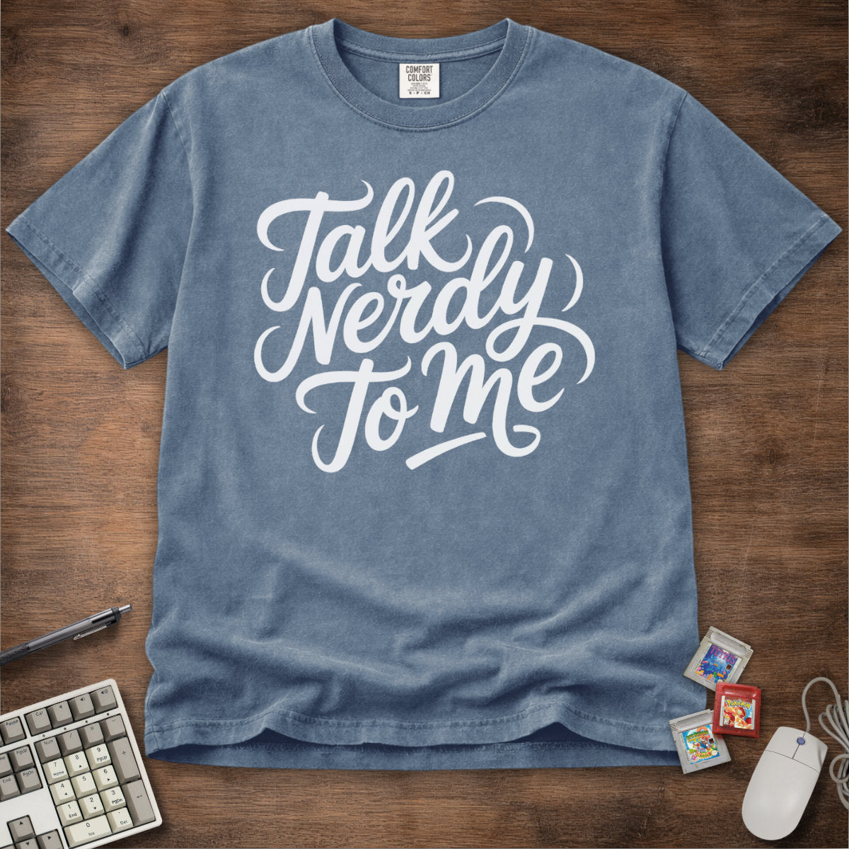 Talk Nerdy To Me Tee