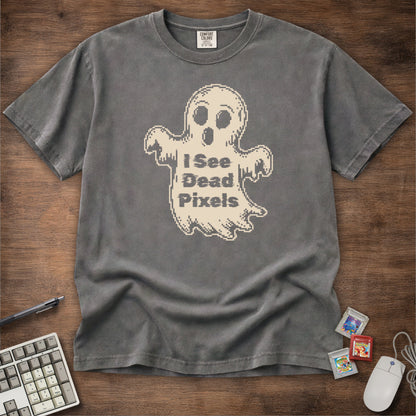 I See Dead Pixels Tee