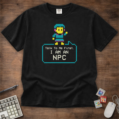 I Am An NPC Tee
